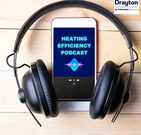 Listen to the Drayton Heating Efficiency Podcast